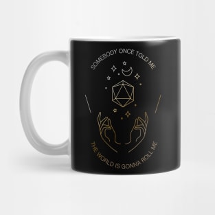 Somebody once told me the world is gonna roll me | Tarot Card D&D RPG Mug